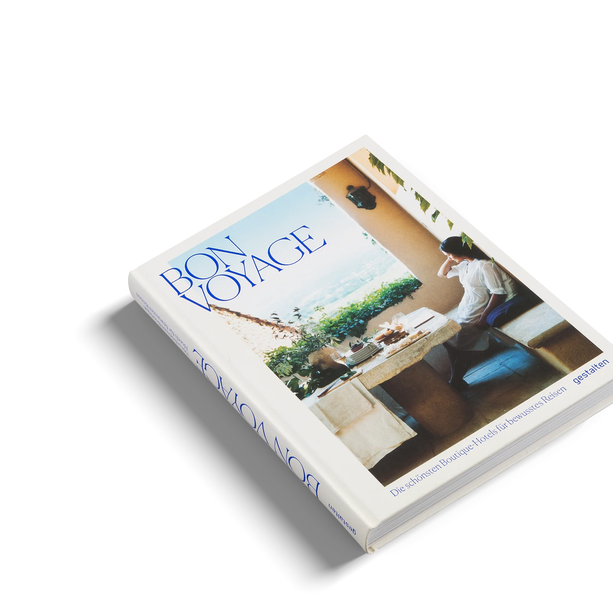 Bon Voyage - Die schönsten Botique-Hotels - GUNDT HOME